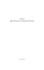 Affects & Dreams: A Manual for Becoming (2023) by "niko mas" [eBook]