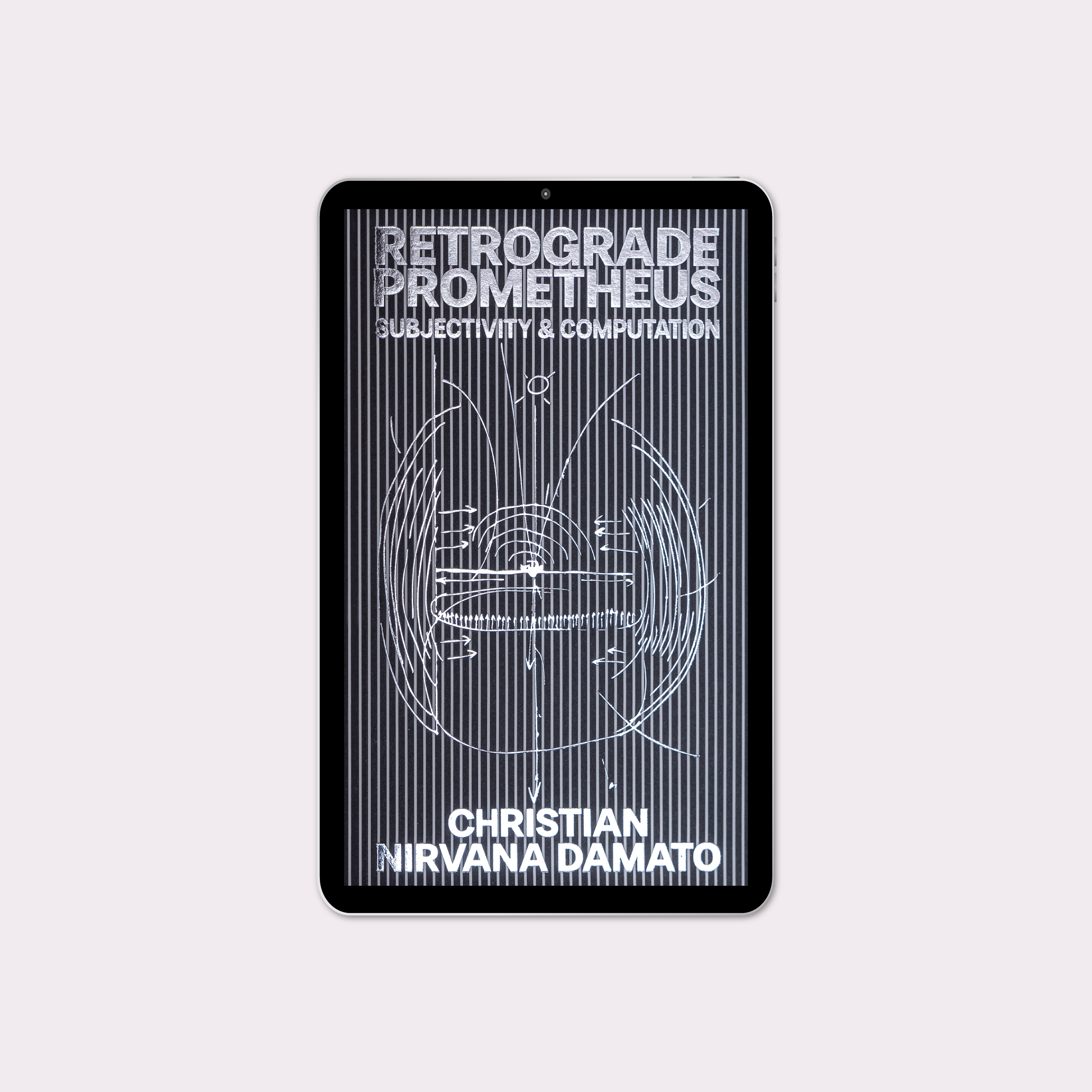 Retrograde Prometheus: Subjectivity & Computation (2026) by Christian Nirvana Damato [eBook]