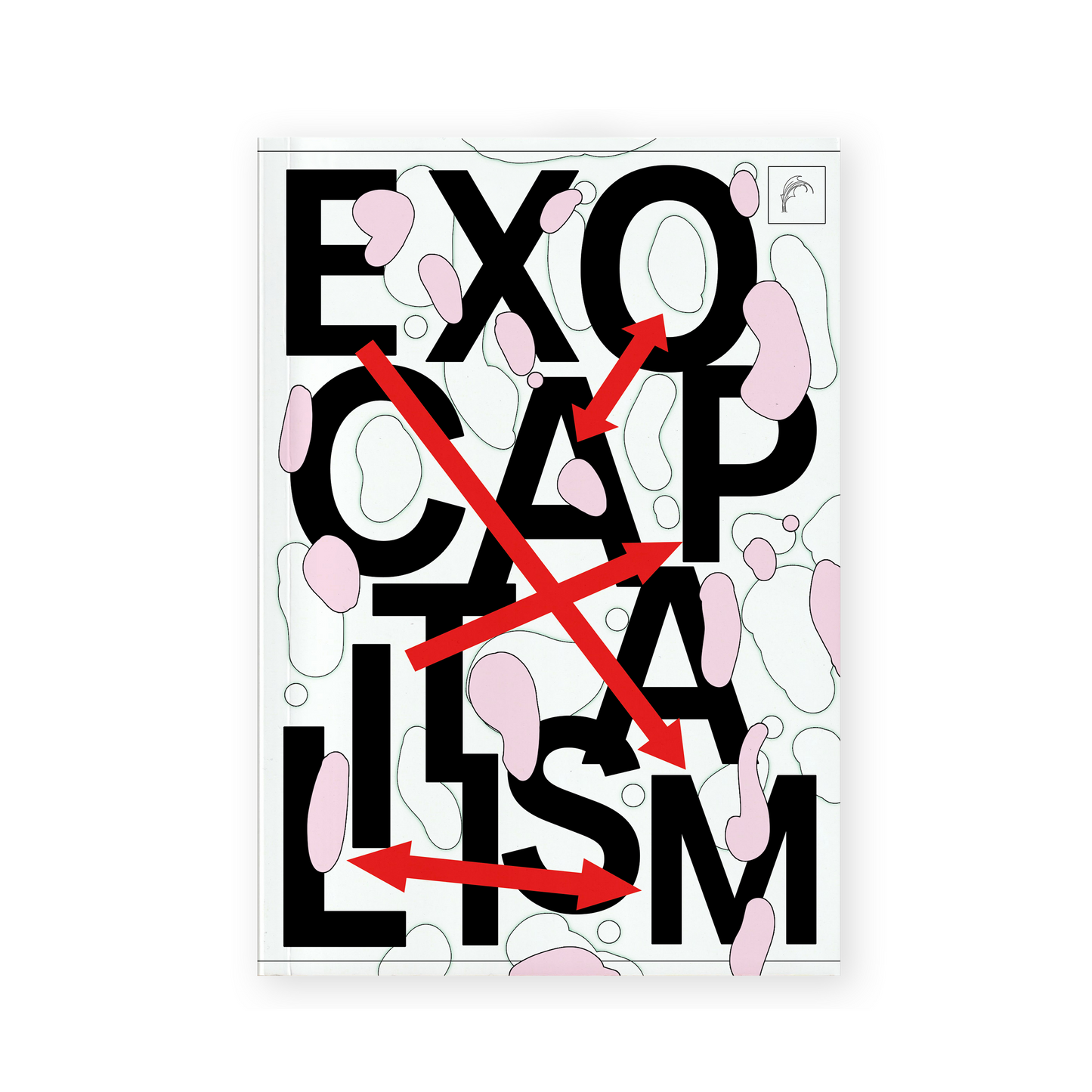Exocapitalism: Economies with absolutely no limits (2025) by Marek Poliks & Roberto Alonso Trillo
