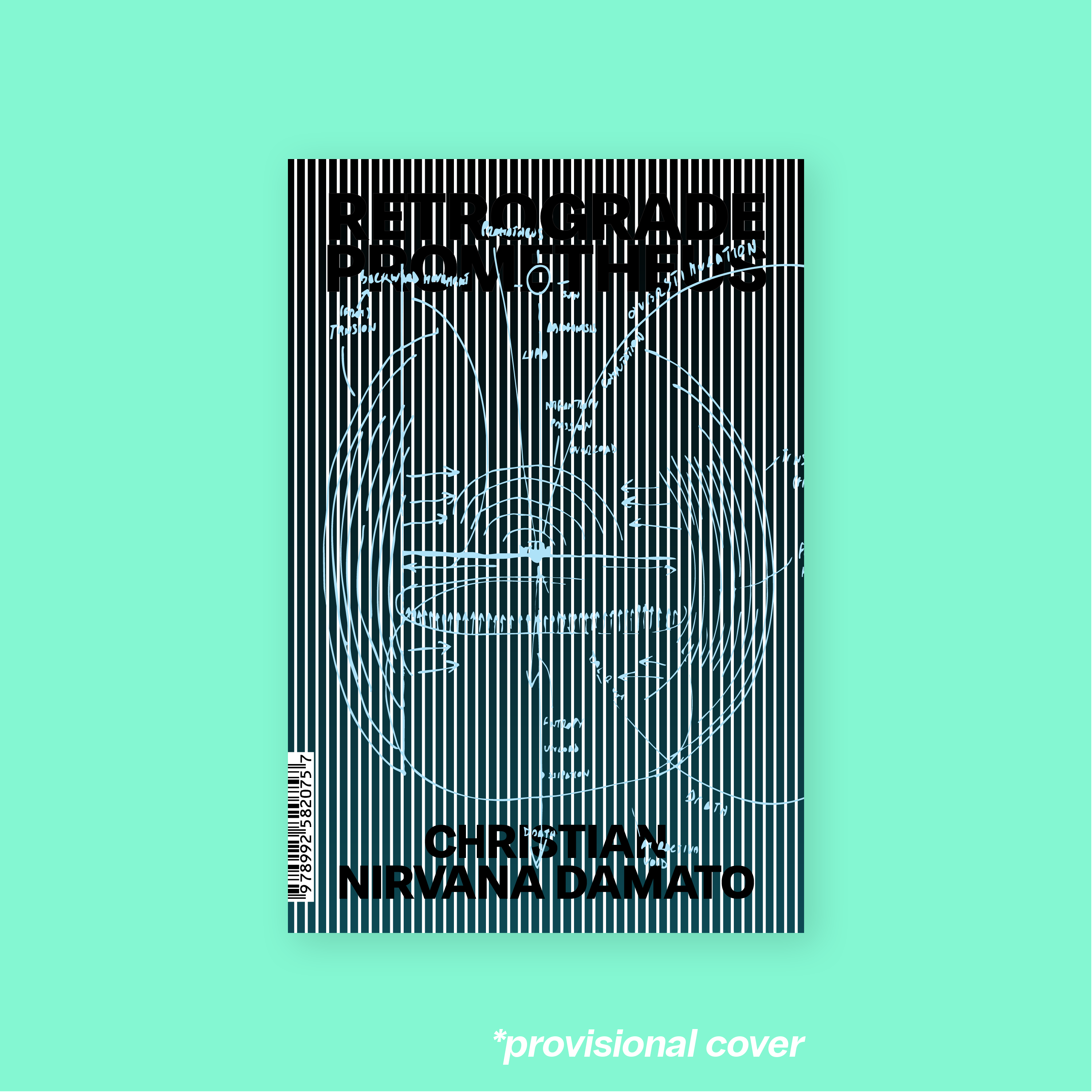 Retrograde Prometheus: Subjectivity & Computation (2026) by Christian Nirvana Damato
