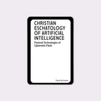 Christian Eschatology of Artificial Intelligence (2024)