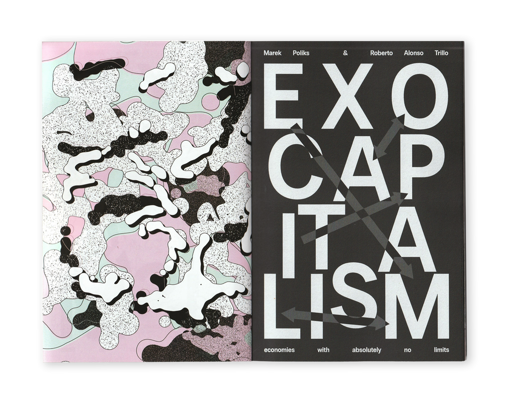 Exocapitalism: Economies with absolutely no limits (2025) by Marek Poliks & Roberto Alonso Trillo