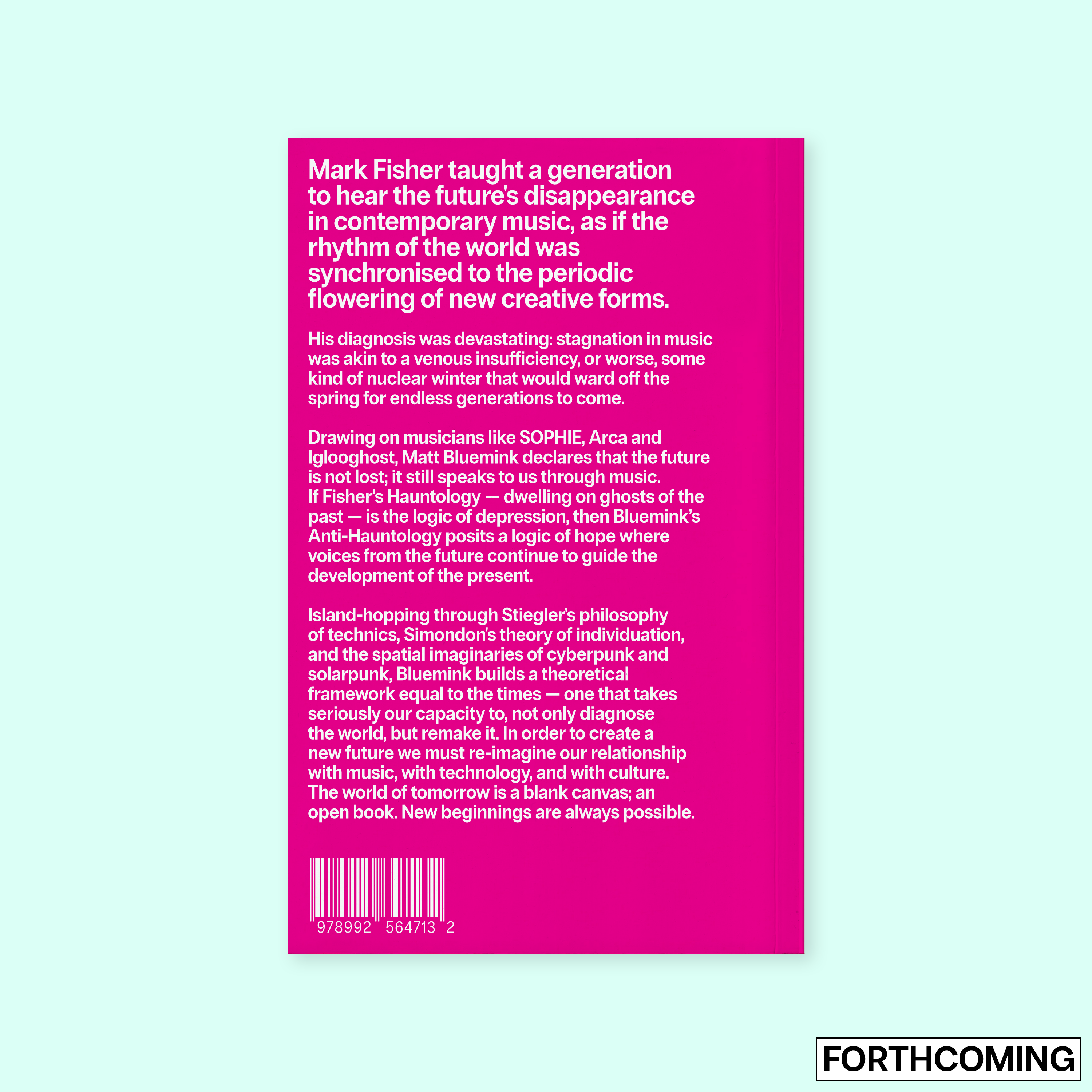 The Future is not Lost: On Music, Technology, and the Creation of New Worlds (2026) by Matt Bluemink