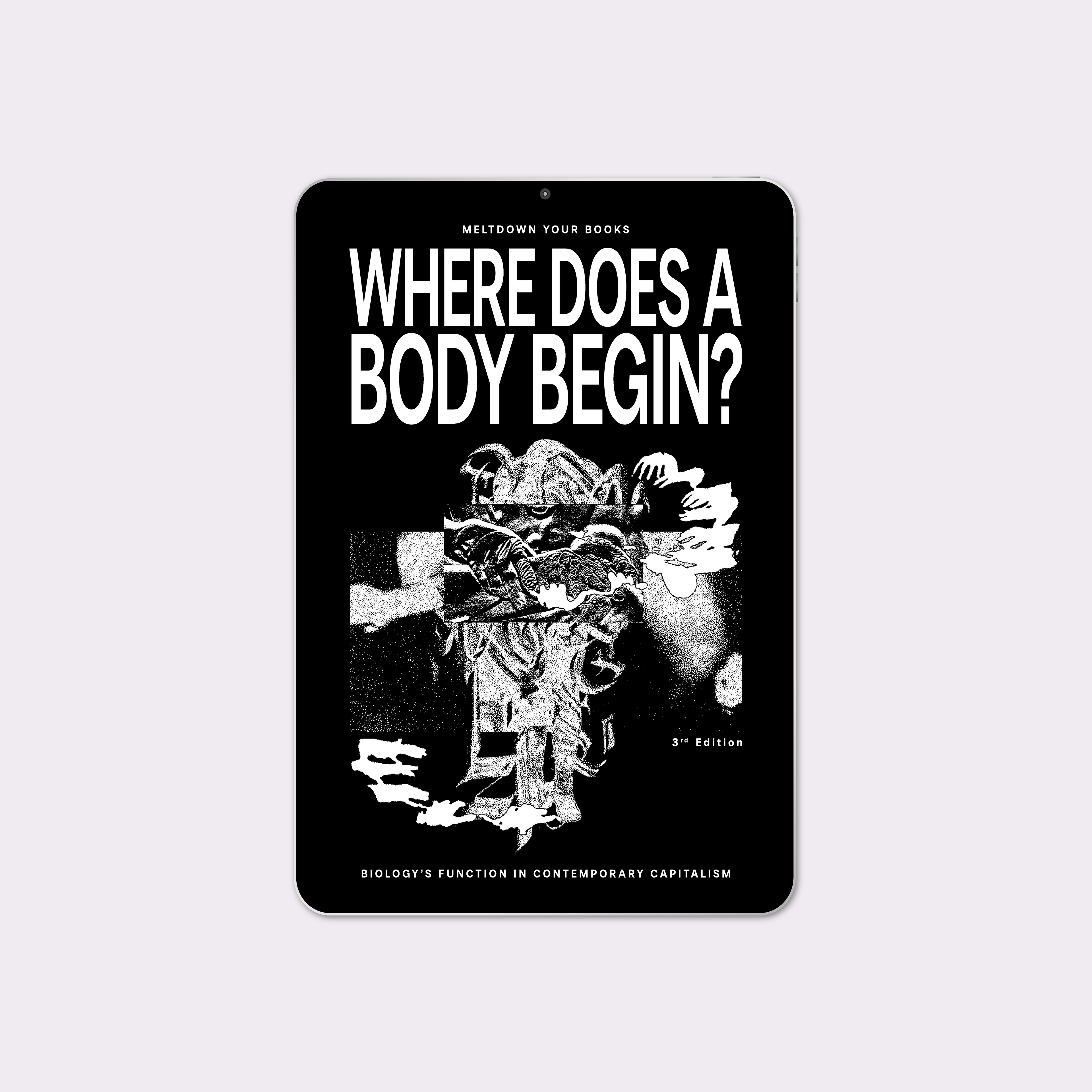 Where Does A Body Begin? (2025) by Meltdown Your Books [eBook]